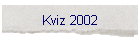 Kviz 2002